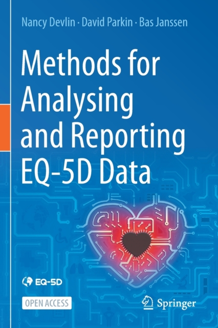 Methods for Analysing and Reporting EQ-5D Data, Paperback / softback Book