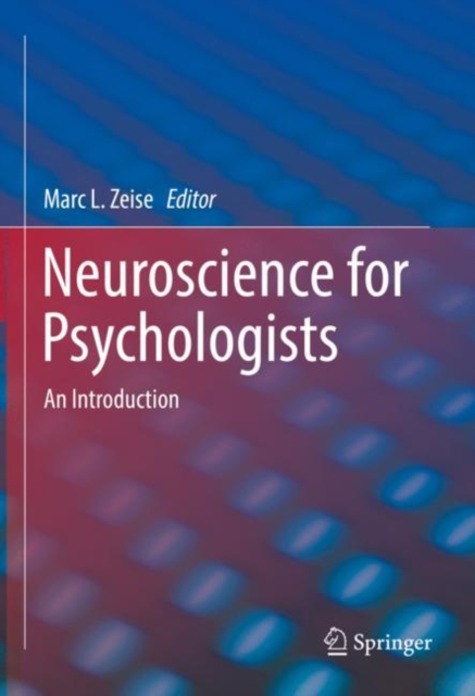 Neuroscience for Psychologists : An Introduction, Hardback Book
