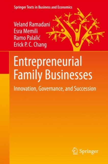 Entrepreneurial Family Businesses : Innovation, Governance, and Succession, Hardback Book