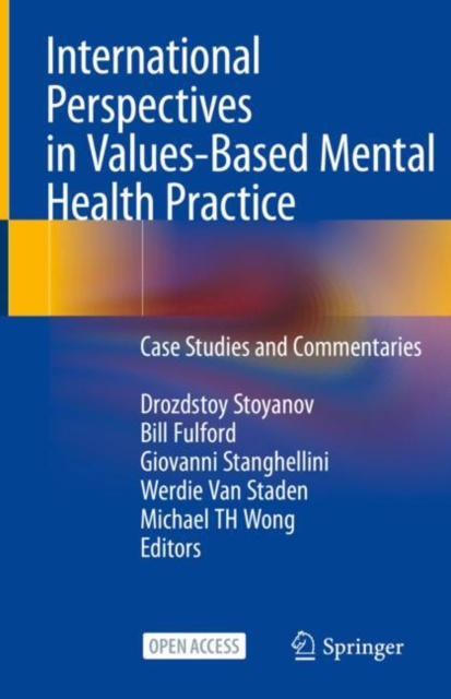 International Perspectives in Values-Based Mental Health Practice : Case Studies and Commentaries, Hardback Book