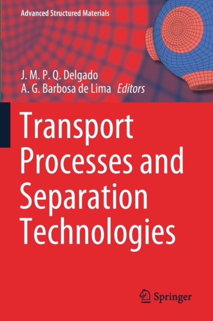 Transport Processes and Separation Technologies, Paperback / softback Book