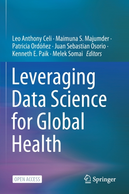 Leveraging Data Science for Global Health, Paperback / softback Book