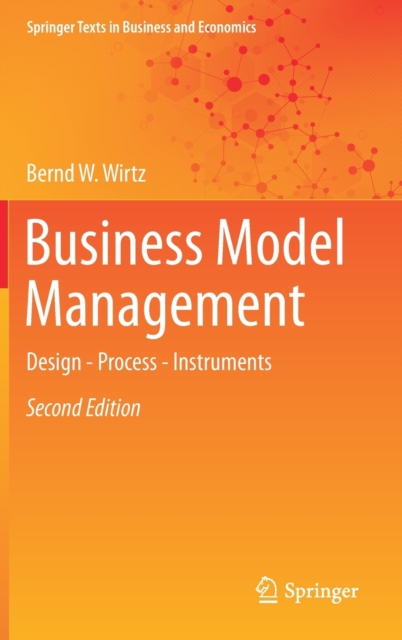 Business Model Management : Design - Process - Instruments, Hardback Book