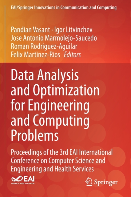 Data Analysis and Optimization for Engineering and Computing Problems : Proceedings of the 3rd EAI International Conference on Computer Science and Engineering and Health Services, Paperback / softback Book