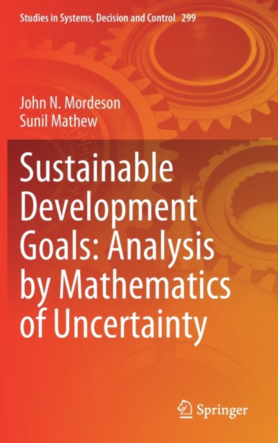 Sustainable Development Goals: Analysis by Mathematics of Uncertainty, Hardback Book
