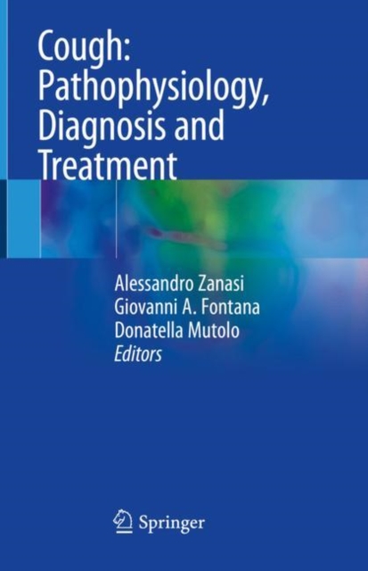 Cough: Pathophysiology, Diagnosis and Treatment, Hardback Book