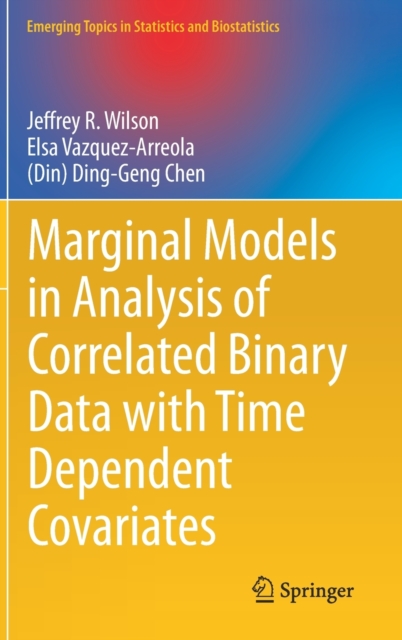 Marginal Models in Analysis of Correlated Binary Data with Time Dependent Covariates, Hardback Book