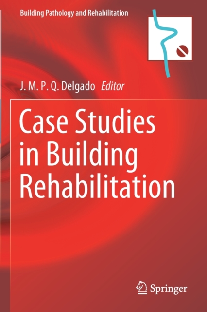 Case Studies in Building Rehabilitation, Paperback / softback Book