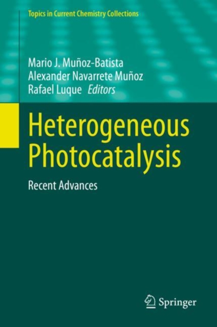 Heterogeneous Photocatalysis : Recent Advances, Hardback Book