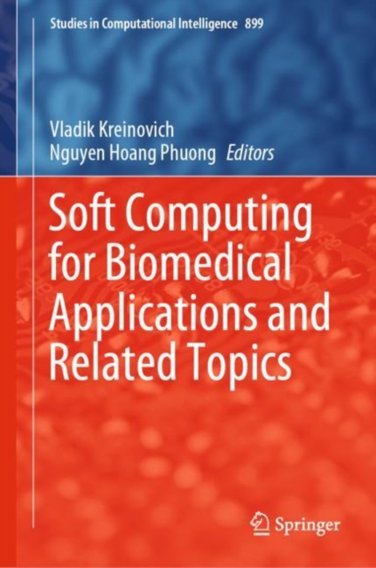 Soft Computing for Biomedical Applications and Related Topics, Hardback Book