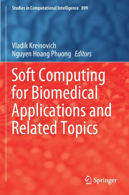Soft Computing for Biomedical Applications and Related Topics, Paperback / softback Book
