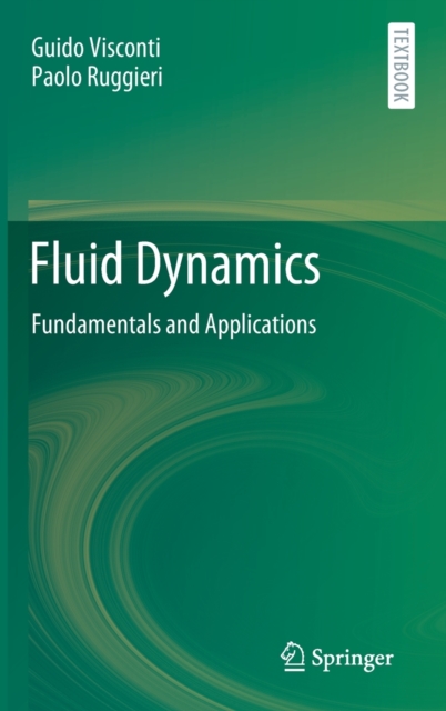 Fluid Dynamics : Fundamentals and Applications, Hardback Book