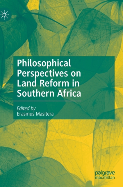 Philosophical Perspectives on Land Reform in Southern Africa, Hardback Book