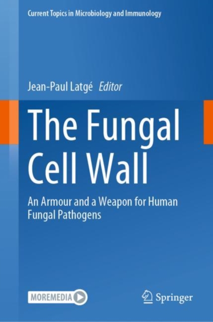 The Fungal Cell Wall : An Armour and a Weapon for Human Fungal Pathogens, Hardback Book