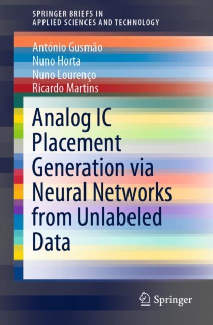 Analog IC Placement Generation via Neural Networks from Unlabeled Data, Paperback / softback Book