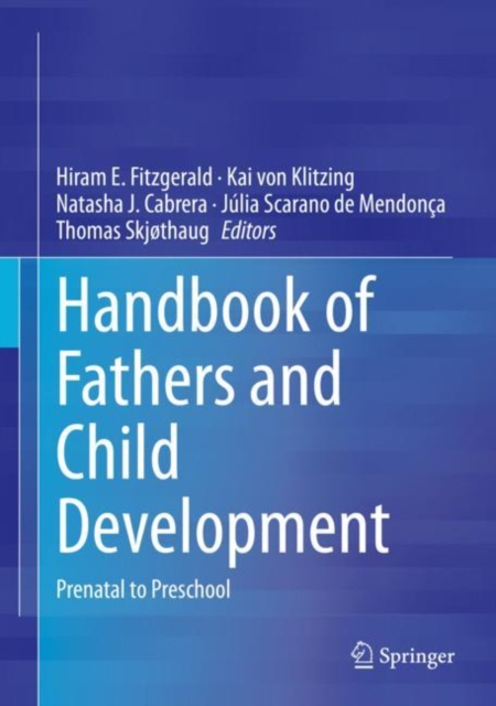 Handbook of Fathers and Child Development : Prenatal to Preschool, Hardback Book