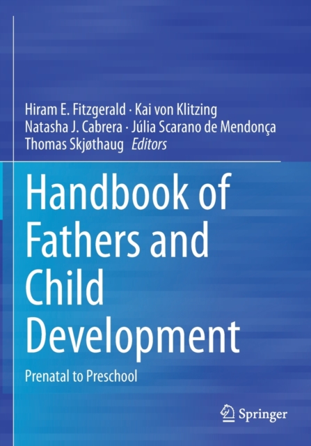 Handbook of Fathers and Child Development : Prenatal to Preschool, Paperback / softback Book