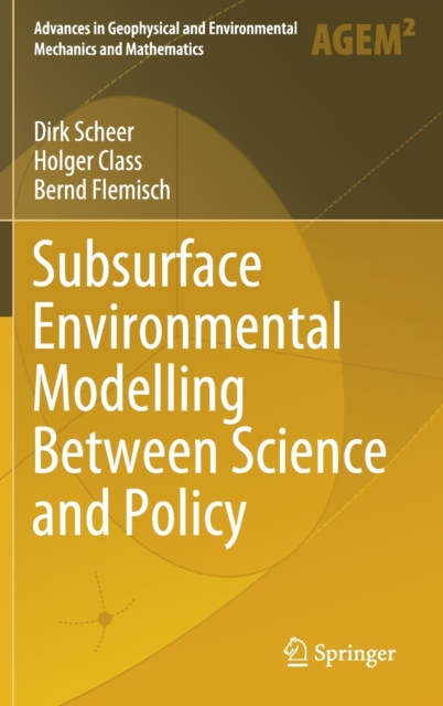 Subsurface Environmental Modelling Between Science and Policy, Hardback Book