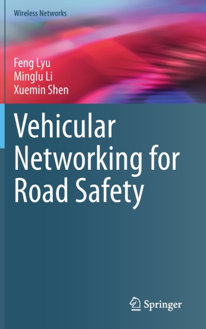Vehicular Networking for Road Safety, Hardback Book