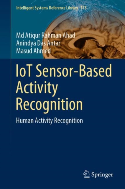IoT Sensor-Based Activity Recognition : Human Activity Recognition, Hardback Book