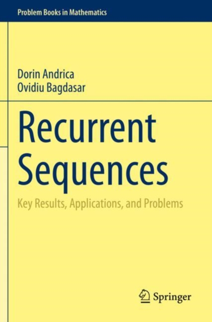 Recurrent Sequences : Key Results, Applications, and Problems, Paperback / softback Book