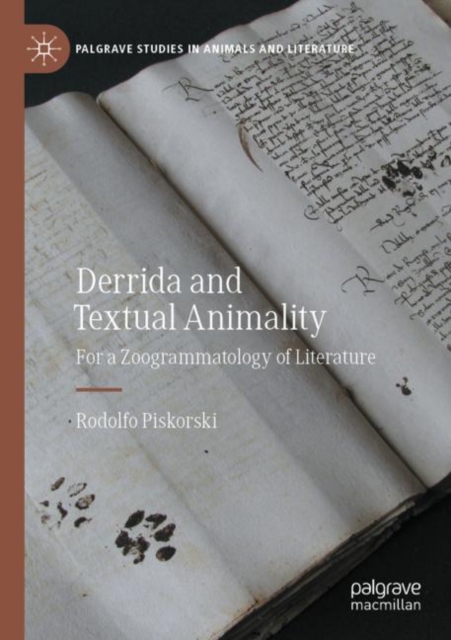 Derrida and Textual Animality : For a Zoogrammatology of Literature, Paperback / softback Book
