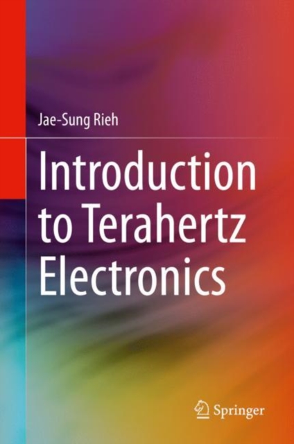 Introduction to Terahertz Electronics, Hardback Book