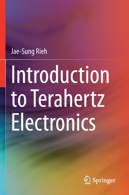 Introduction to Terahertz Electronics, Paperback / softback Book