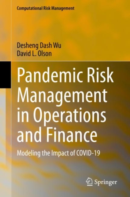 Pandemic Risk Management in Operations and Finance : Modeling the Impact of COVID-19, Hardback Book
