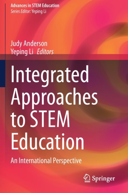 Integrated Approaches to STEM Education : An International Perspective, Paperback / softback Book