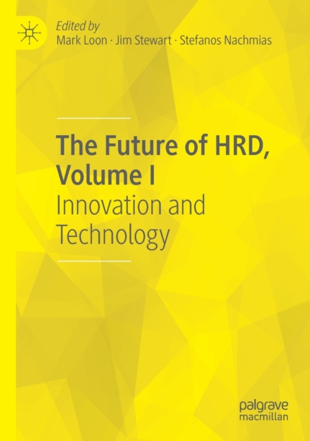 The Future of HRD, Volume I : Innovation and Technology, Paperback / softback Book