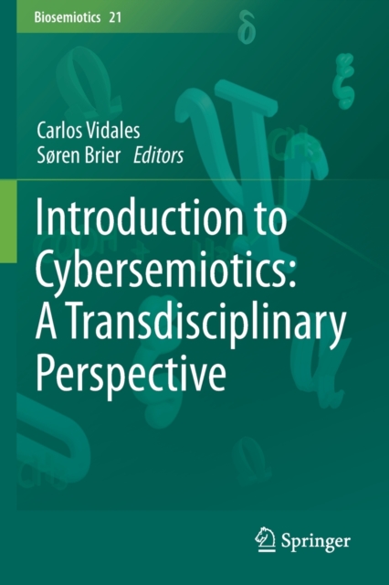 Introduction to Cybersemiotics: A Transdisciplinary Perspective, Paperback / softback Book