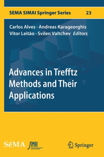 Advances in Trefftz Methods and Their Applications, Paperback / softback Book