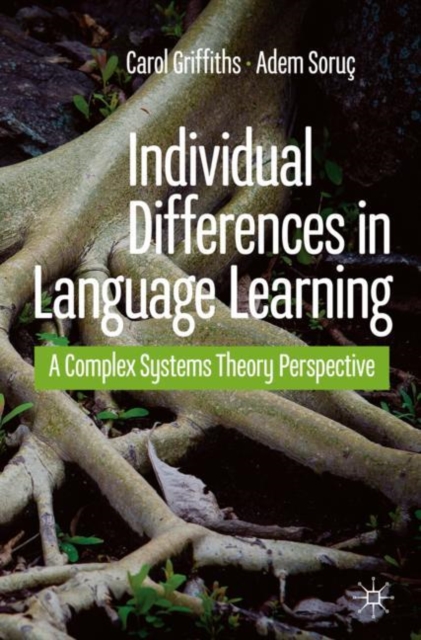 Individual Differences in Language Learning : A Complex Systems Theory Perspective, Paperback / softback Book
