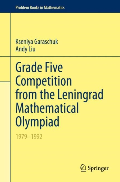 Grade Five Competition from the Leningrad Mathematical Olympiad : 1979-1992, PDF eBook