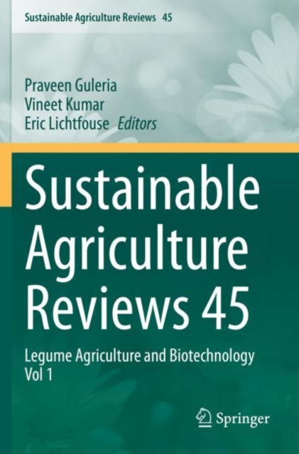 Sustainable Agriculture Reviews 45 : Legume Agriculture and Biotechnology Vol 1, Paperback / softback Book