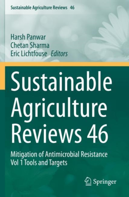 Sustainable Agriculture Reviews 46 : Mitigation of Antimicrobial Resistance Vol 1 Tools and Targets, Paperback / softback Book