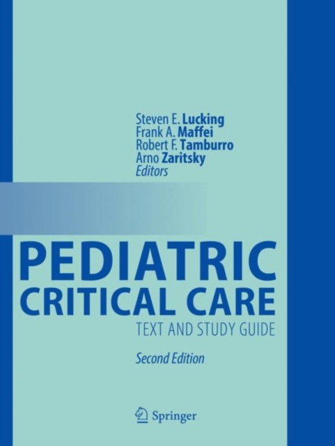 Pediatric Critical Care : Text and Study Guide, Paperback / softback Book