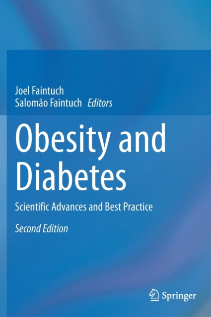 Obesity and Diabetes : Scientific Advances and Best Practice, Hardback Book