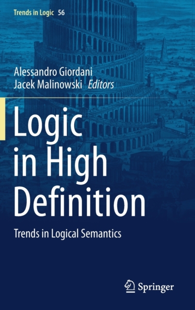 Logic in High Definition : Trends in Logical Semantics, Hardback Book