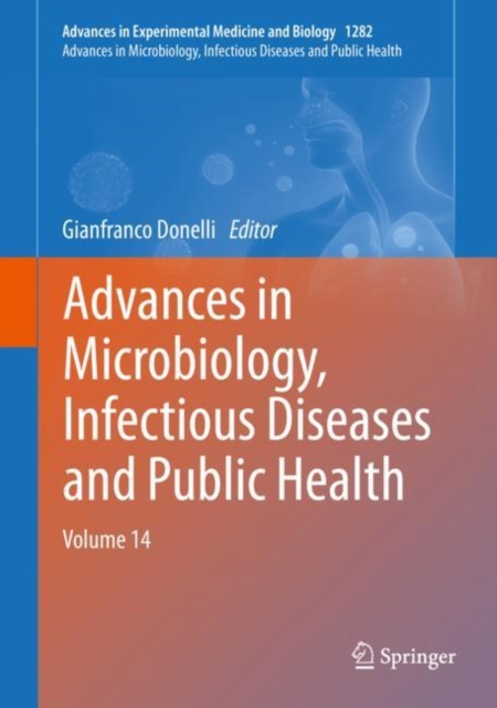 Advances in Microbiology, Infectious Diseases and Public Health : Volume 14, Hardback Book