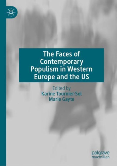 The Faces of Contemporary Populism in Western Europe and the US, Hardback Book