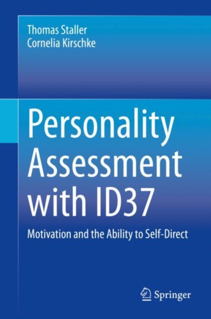 Personality Assessment with ID37 : Motivation and the Ability to Self-Direct, Hardback Book