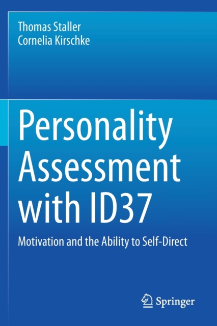 Personality Assessment with ID37 : Motivation and the Ability to Self-Direct, Paperback / softback Book