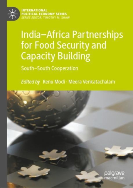 India-Africa Partnerships for Food Security and Capacity Building : South-South Cooperation, Hardback Book