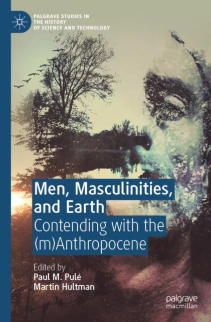 Men, Masculinities, and Earth : Contending with the (m)Anthropocene, Paperback / softback Book