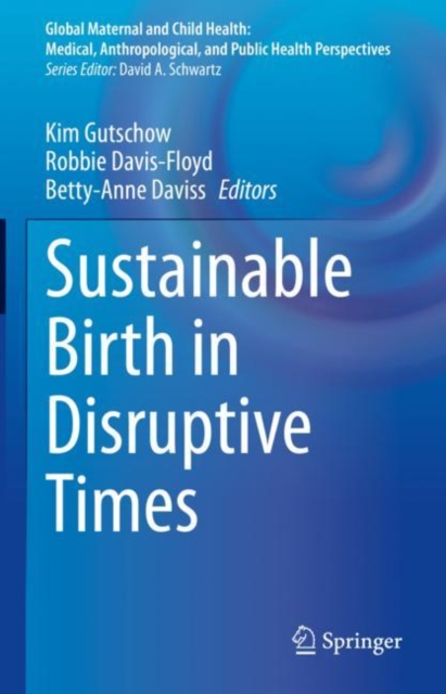 Sustainable Birth in Disruptive Times, Hardback Book