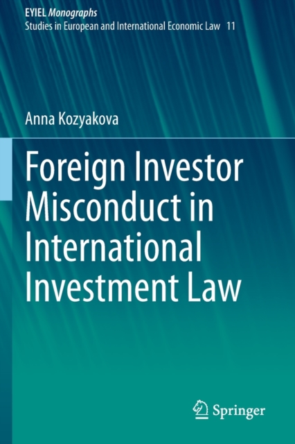 Foreign Investor Misconduct in International Investment Law, Paperback / softback Book