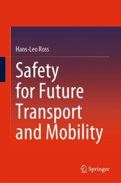 Safety for Future Transport and Mobility, Hardback Book