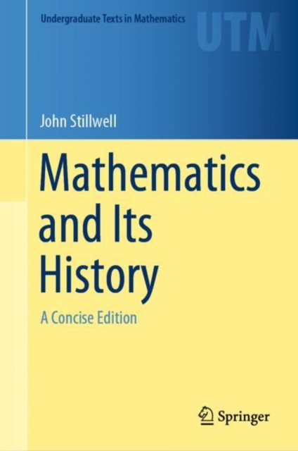 Mathematics and Its History : A Concise Edition, Hardback Book